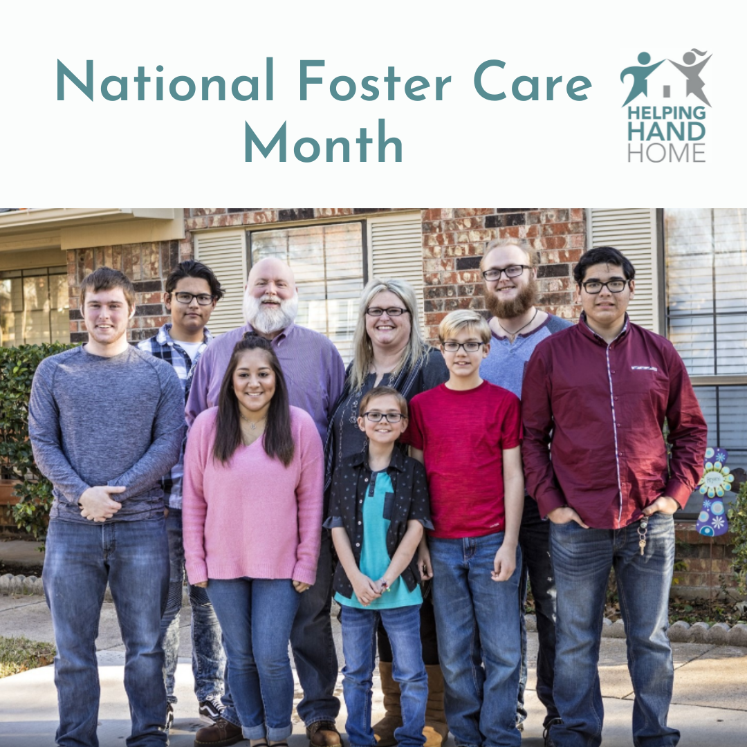 It is National Foster Care Month! Helping Hand Home